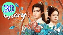 Glory 2025 Episode 30 Engsub