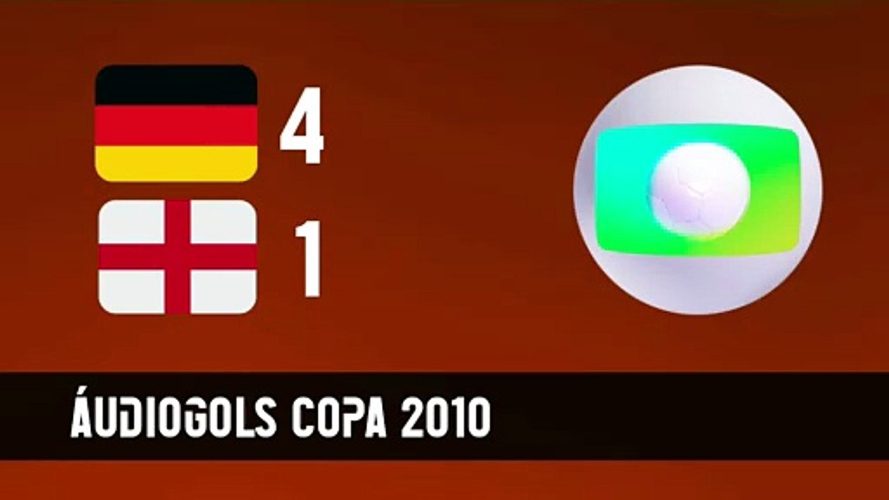 Áudiogols | Alemanha 4x1 Inglaterra (Globo - 2010)