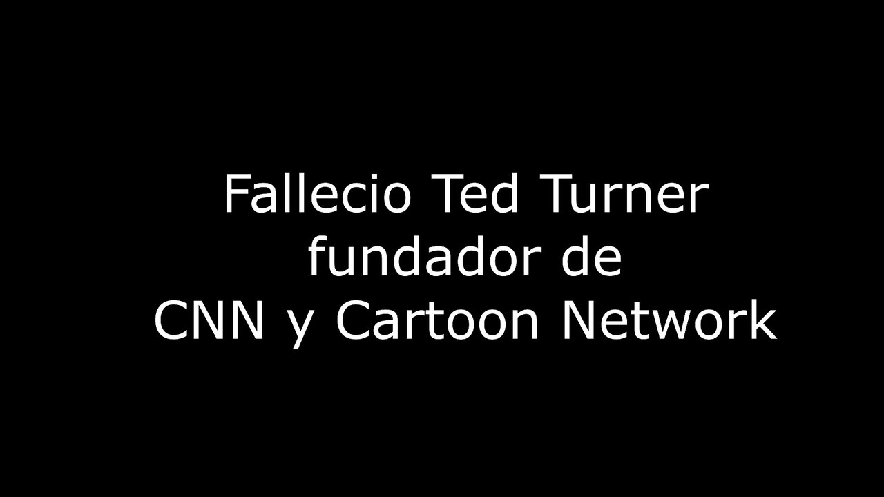 Fallecio Ted Turner fundador de CNN y Cartoon Network 4K60FPS