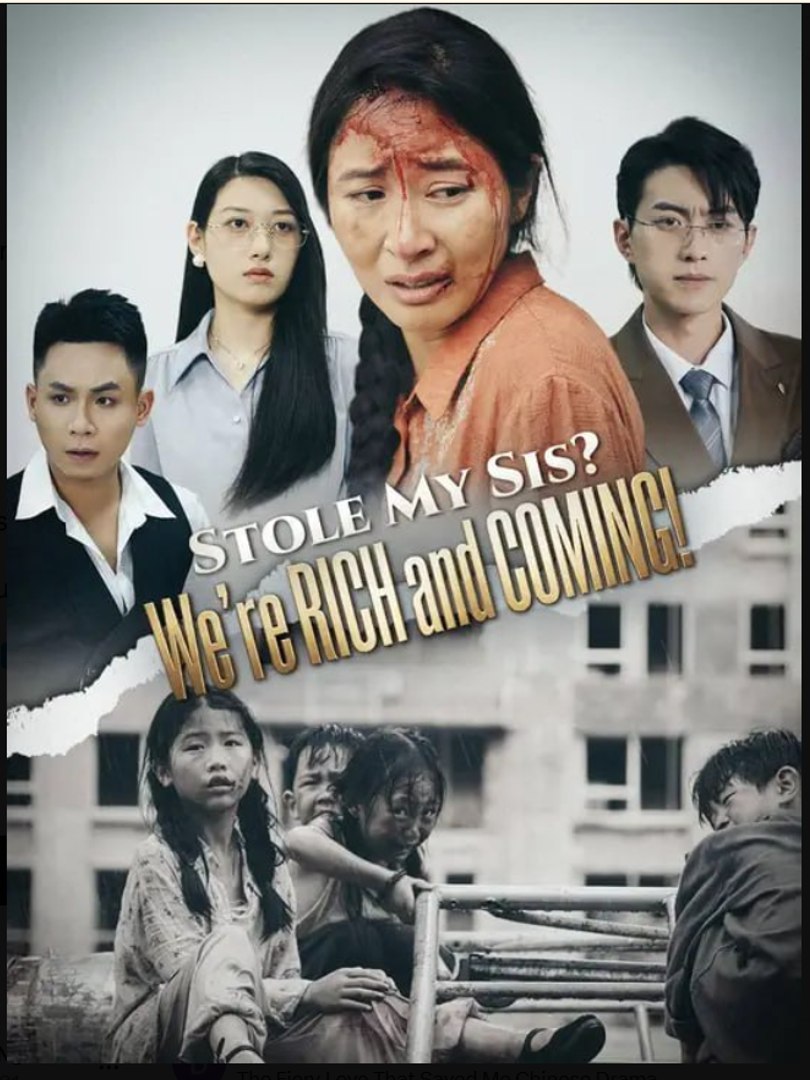 ⁣Stole My Sis We're RICH and COMING- Full Drama Movie English Sub