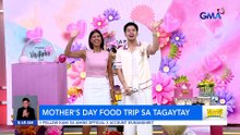 Wilma Doesnt’s carinderia sa Tagaytay, perfect pang Mother’s Day | Unang Hirit