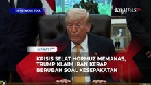 Krisis Selat Memanas, Trump Klaim Iran Kerap Berubah soal Kesepakatan
