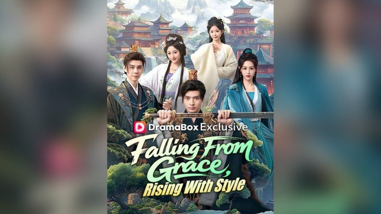 Falling From Grace, Rising With Style Engsub Mega