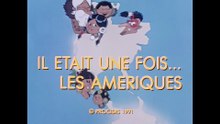 Il était une fois… les Amériques - 13 - L'époque des conquistadors - HD 1080
