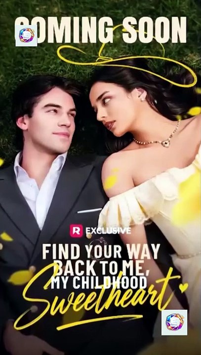 ...Find ...Your ...Way ...Back ...to ...Me, ...My ...Childhood ...Sweetheart [Full Movie] [Watch Free Online]Full EP - Full