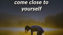 Come Close __ Acharya Prashant