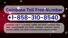 OHHK 【Coinbase®】 Official coinbase© [ [Toll FREE] ] Helpline Number℗