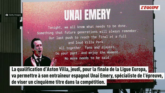 Aston Villa qualifié, Unai Emery va disputer sa sixième finale de Ligue Europa - Foot - Ligue Europa - Aston Villa