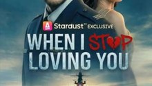 When I Stop Loving You - Full Movie