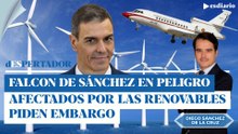 El Falcon de Sánchez en peligro: los afectados por las primas de las renovables quieren embargarlo