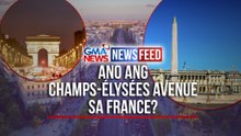 Ano ang Champs-Élysées Avenue sa France? | GMA News Feed