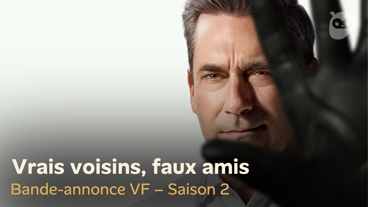 VRAIS VOISINS, FAUX AMIS Saison 2 Bande-annonce VF (2026) Jon Hamm, James Marsden