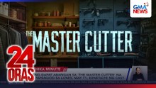 Ilang dapat abangan sa 'The Master Cutter' na mapapanuod sa Lunes, May 11, idinetalye ng cast | 24 Oras
