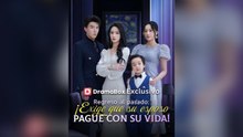 Regreso Al Pasado: ¡exige Que Su Esposo Pague Con Su Vida! (Doblado) Drama Chino