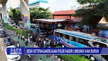Polri Bentuk Desk Ketenagakerjaan, Beri Perlindungan Soal Buruh dan TPPO | SAPA MALAM