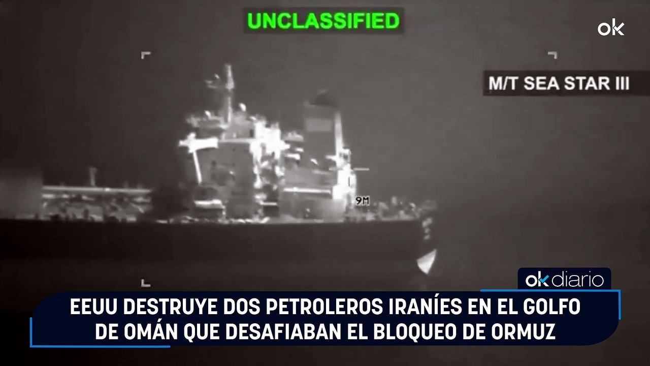 EEUU destruye dos petroleros iraníes en el Golfo de Omán que desafiaban el bloqueo de Ormuz