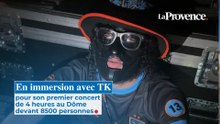 En immersion avec TK pour son premier concert de 4 heures au Dôme  devant 8500 personnes