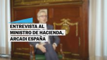 Entrevista al ministro de Hacienda, Arcadi España