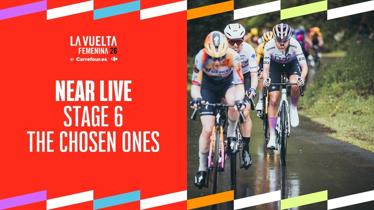 The chosen ones - Stage 6 | La Vuelta Femenina 26 by Carrefour.es