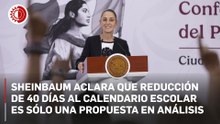 "Sin calendario escolar definido aún", afirma Sheinbaum
