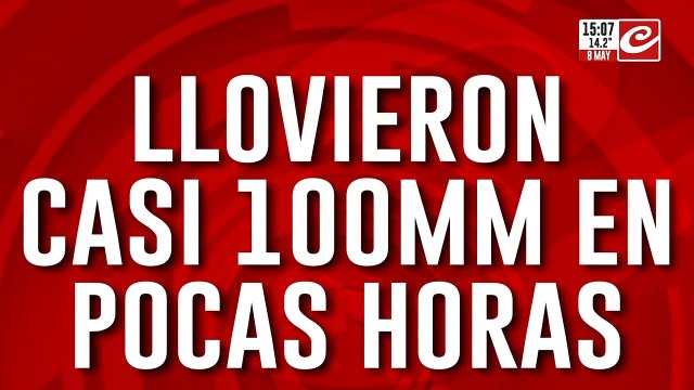 Inundaciones, corte de luz y evacuados: llovieron casi 100MM en pocas horas