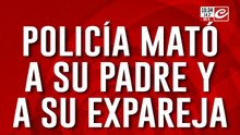 Policía mató a su padre y a su expareja: a ella la mató de un tiro en la cabeza