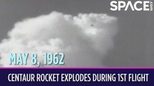 OTD In Space - May 8: Centaur Rocket Explodes During Maiden Flight