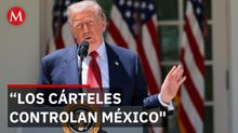 Trump lanza nueva amenaza contra México: "pronto controlaremos la tierra"