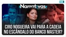 Ciro Nogueira vai para a cadeia no escândalo do Banco Master? | Narrativas #609 Madeleine Lacsko