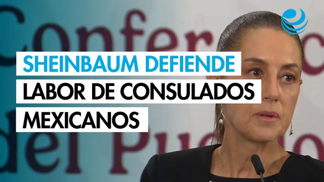 Sheinbaum rechaza que los consulados mexicanos hagan política en Estados Unidos