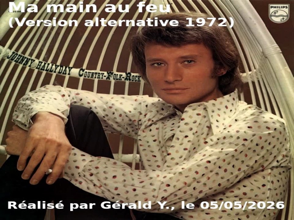 Johnny Hallyday_Ma main au feu (Version alternative)(1972)karaoké