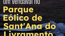 Vídeo - Imagens aéreas mostram estrago em Parque Eólico de Livramento