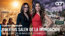 Lo que el agua nos dejo I Ciudad Desnuda