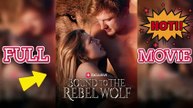 Condamné au loup rebelle | Film Complet en Français