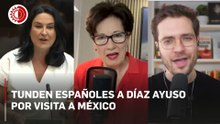 Tunden españoles a Díaz Ayuso por visita a México