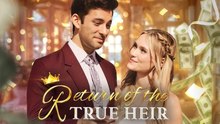 Return Of The True Heir