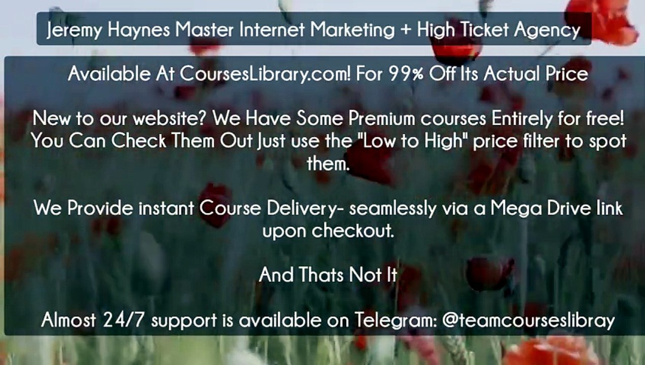 (Courseslibrary.com)Jeremy Haynes Master Internet Marketing + High Ticket Agency