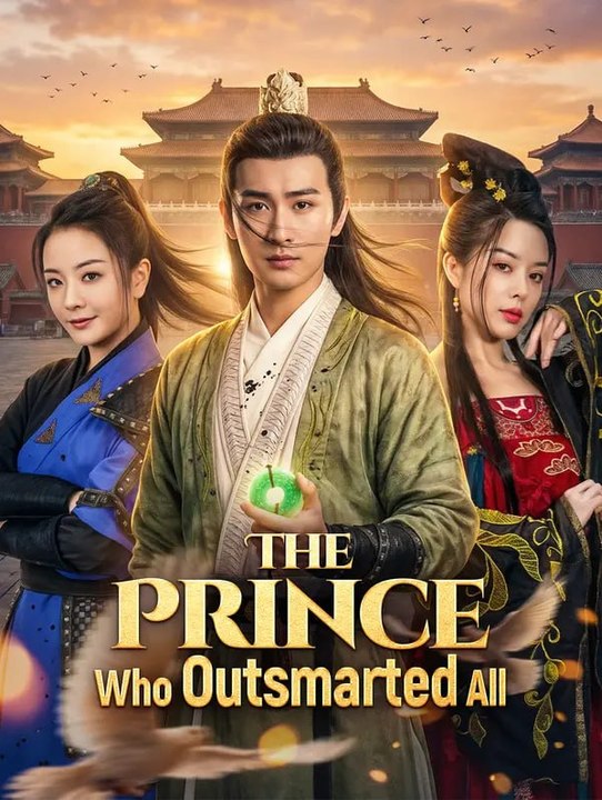 The Prince Who Outsmarted All (Full Movie) | Eng Sub