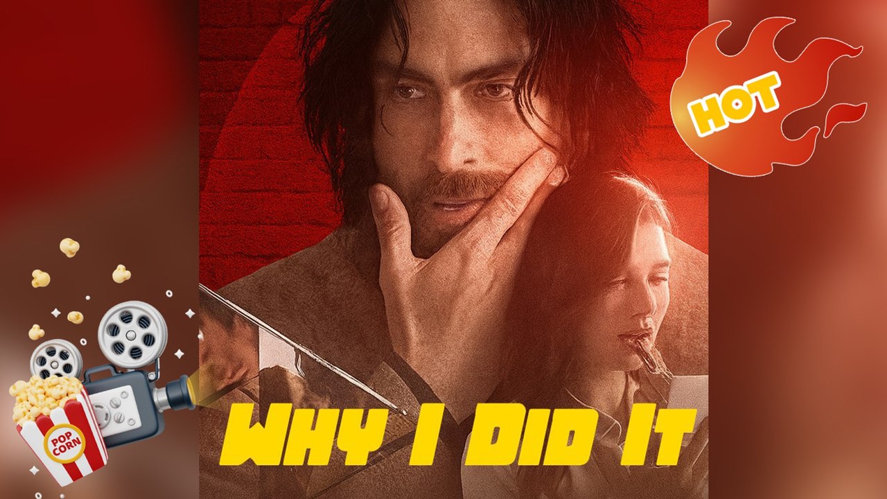 Why I Did It [ NEW MOVIE RELEASES ]