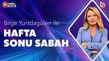 Bilge Yurtdagülen ile Hafta Sonu Sabah (9 Mayıs 2026)