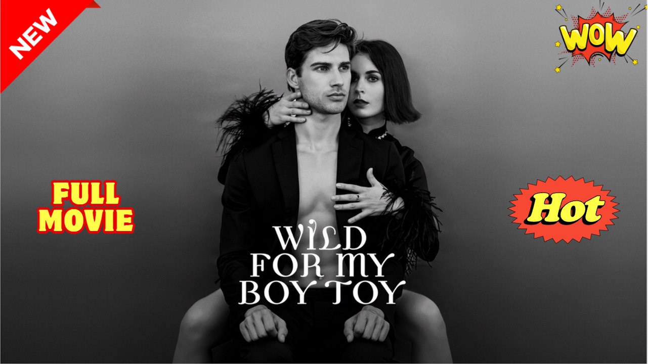Engsub Wild For My Boy Toy