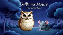 Hibou et Souris – The Tired Star | Bedtime Story for Kids to Fall Asleep