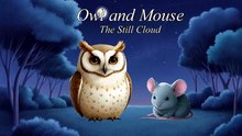 Hibou et Souris – The Still Cloud | Bedtime Story for Kids