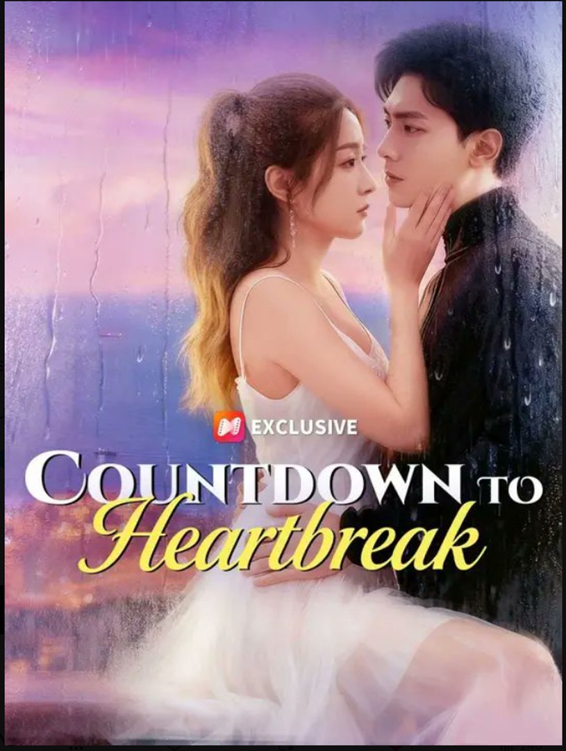 Countdown to Heartbreak- Full Drama Movie English Sub