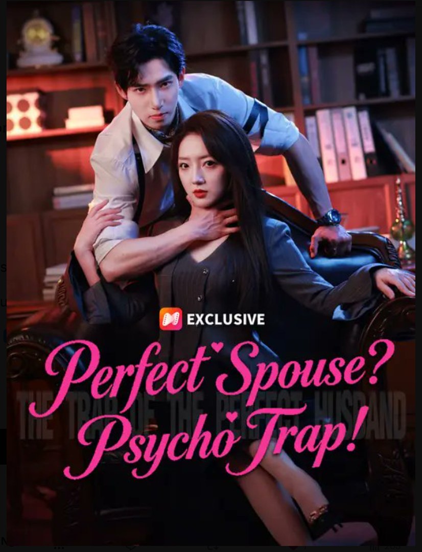 ⁣Perfect Spouse Psycho Trap- Full Drama Movie English Sub