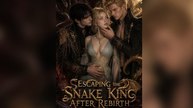 Escaping The Snake King After Rebirth