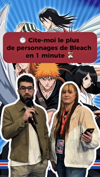 ⏱️ Cite-moi le plus de personnages de Bleach en 1 minute ⏳