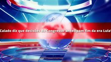 Caiado diz que decisões do Congresso ‘antecipam fim da era Lula’