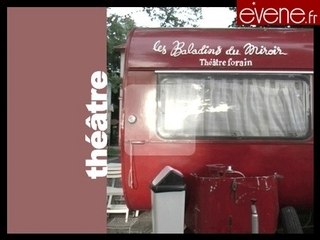 Théâtre Forain : Les Baladins du Miroir