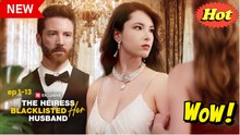 The Heiress Blacklisted Her Husband